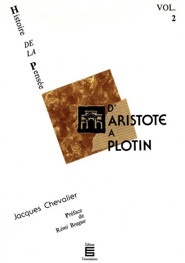 D'Aristote à Plotin - Jacques Chevalier - Ed. universitaires