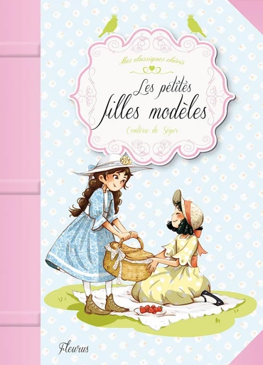 Les petites filles modèles -  Comtesse de Ségur - Fleurus Ed.