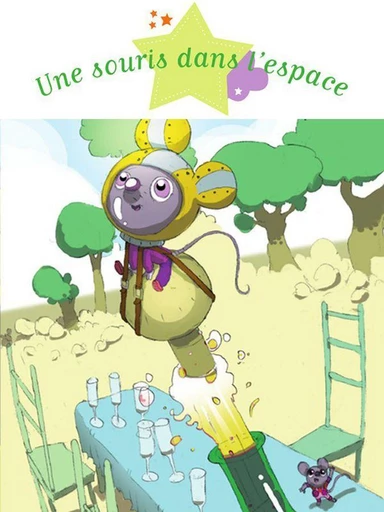 Une souris dans l'espace - Sophie de Mullenheim - Fleurus Ed.