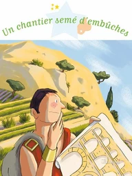 Un chantier semé d'embûches