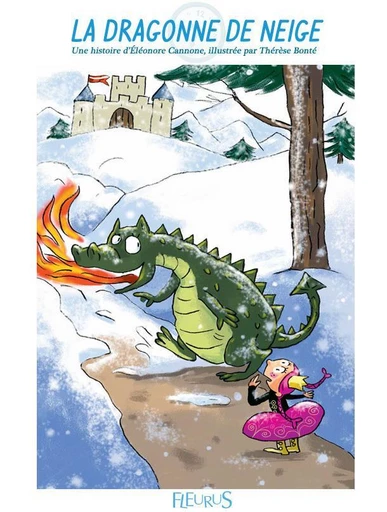 La dragonne de neige - Eléonore Cannone - Fleurus Ed.