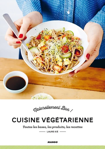 Cuisine Végétarienne - Laure Kié - Mango