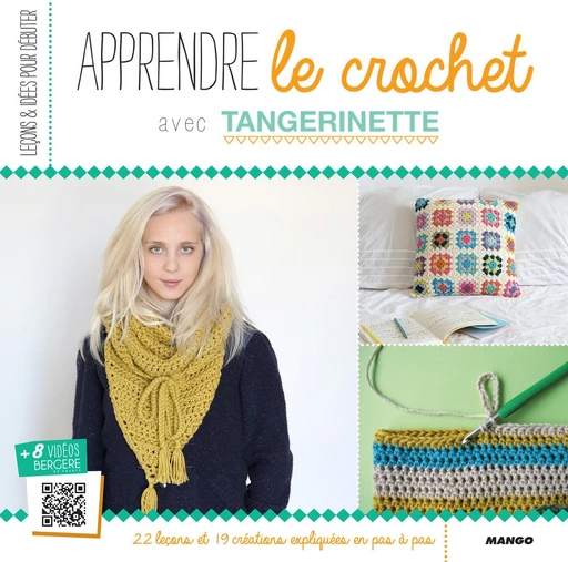 Apprendre le crochet -  Tangerinette - Mango Ed.