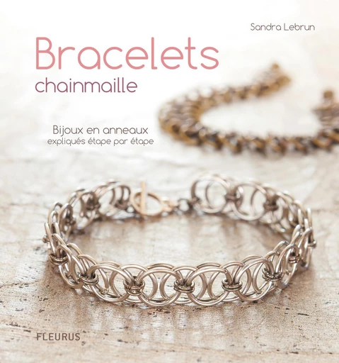 Bracelets chainmaille - Sandra Lebrun - Fleurus