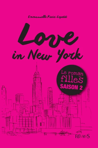 Love in New York - Emmanuelle Kecir-Lepetit - Fleurus Ed.