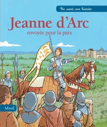 Jeanne d'Arc, envoyée pour la paix