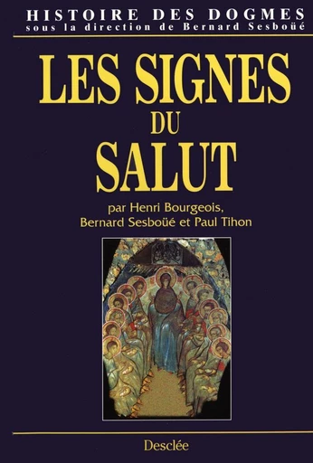 Les signes du Salut - Bernard Sesboüé - Mame Desclée