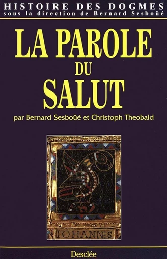 La parole du Salut - Bernard Sesboüé - Mame Desclée