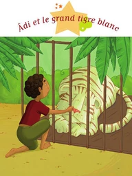 Âdi et le grand tigre blanc