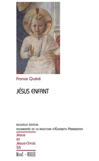 Jésus enfant - France Quéré - Mame Desclée