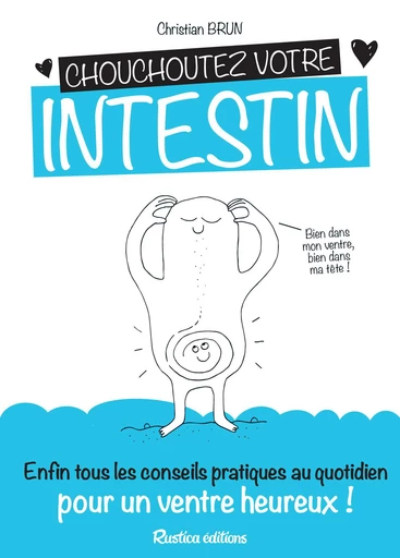 Chouchoutez votre intestin - Christian Brun - Rustica Editions