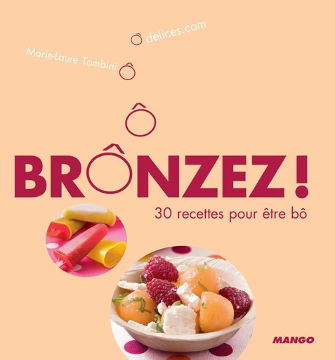 Brônzez ! - Marie-Laure Tombini - Mango Ed.