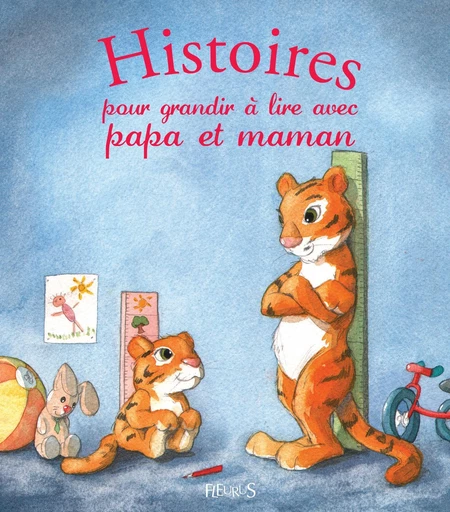 Histoires pour grandir à lire avec papa et maman - Ghislaine Biondi - Fleurus