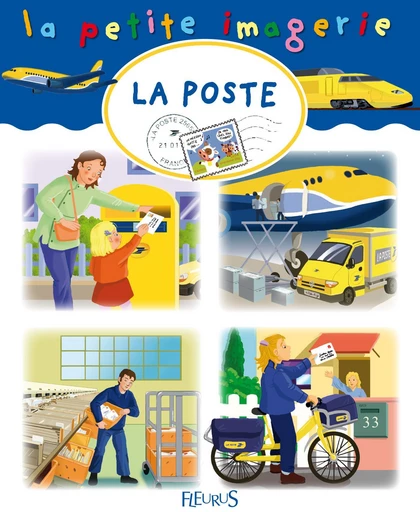 La Poste - Hélène Grimault, Christophe Hublet, Émilie Beaumont - Fleurus Ed.