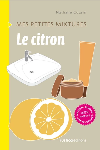 Le citron - Nathalie Cousin - Rustica Ed.