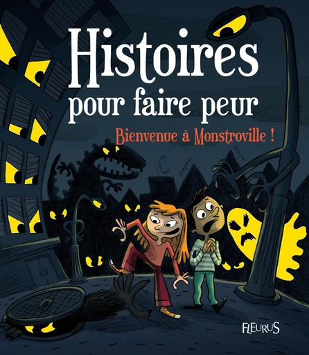 Bienvenue à Monstroville ! - Vincent Villeminot - Fleurus Ed.