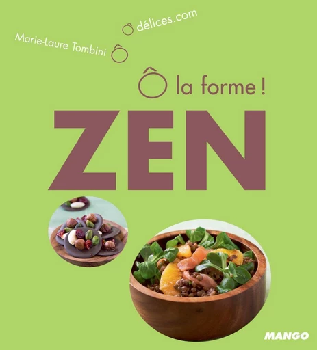 Ô la forme - Zen - Marie-Laure Tombini - Mango Ed.