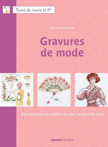 Gravures de mode - Véronique Enginger - Mango Ed.