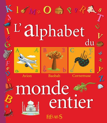 L'alphabet du monde entier - Dorothée Jost - Fleurus Ed.