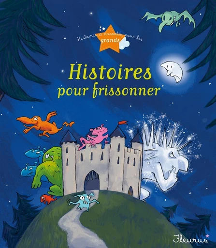 8 histoires pour frissonner - Séverine Onfroy, Charlotte Grossetête, Ghislaine Biondi, Sophie de Mullenheim, Agnès Laroche, Eléonore Cannone - Fleurus Ed.