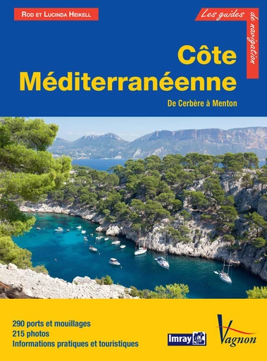 Côte Méditerranéenne, de Cerbère à Menton - Rod Heikell, Lucinda Heikell - Vagnon Ed.