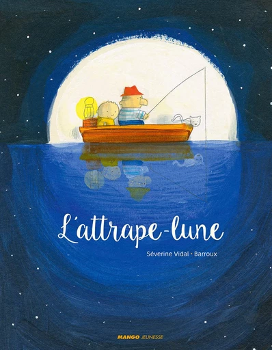 L'attrape-lune - Séverine Vidal - Mango