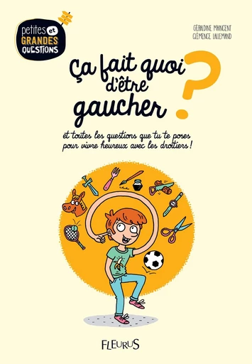 Ça fait quoi d'être gaucher ? - Géraldine Maincent - Fleurus Ed.