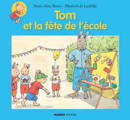 Tom et la fête de l'école