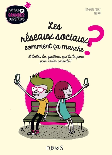 Les réseaux sociaux, comment ça marche ? - Emmanuel Trédez - Fleurus