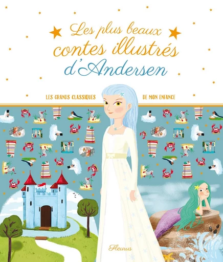 Les plus beaux contes illustrés d'Andersen - Hans Christian Andersen, Roberto Piumini, Stefano Bordiglioni - Fleurus