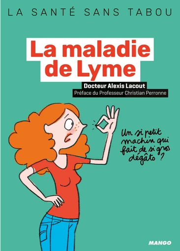 La maladie de Lyme - Alexis Lacout - Mango Ed.