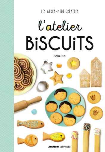 L'atelier biscuits -  Hélo-ita - Mango Ed.