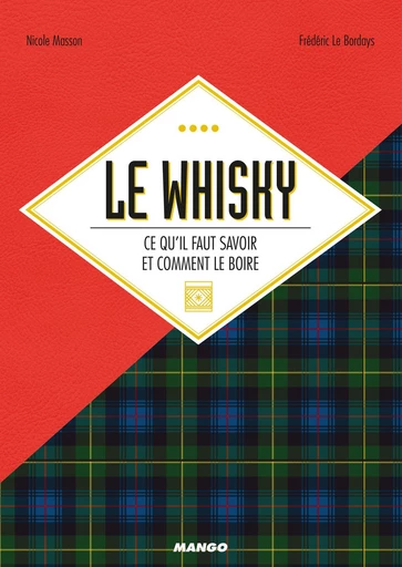 Le whisky - Nicole Masson, Frédéric Le Bordays - Mango Ed.