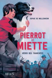 Pierrot et Miette, héros des tranchées