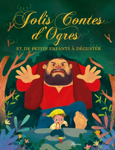 Jolis contes d’ogres et de petits enfants à déguster -  Raffaella - Fleurus Ed.