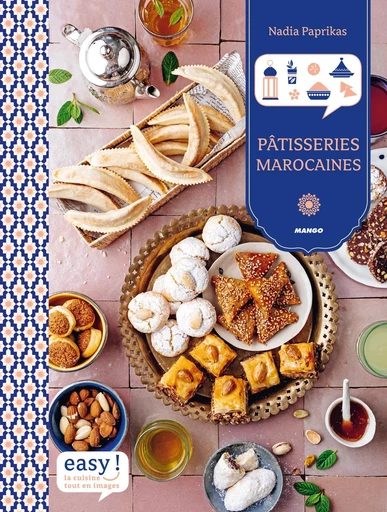 Pâtisseries marocaines - Nadia Paprikas - Mango Ed.