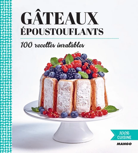 Gâteaux époustouflants -  Collectif - Mango