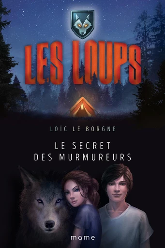 Le secret des murmureurs - Loïc Le Borgne - Mame Ed.