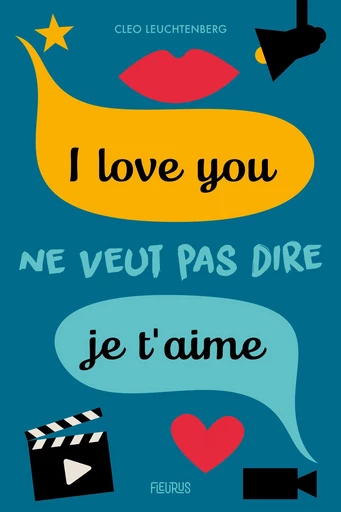 I love you ne veut pas dire je t'aime - Cleo Leuchtenberg - Fleurus Ed.