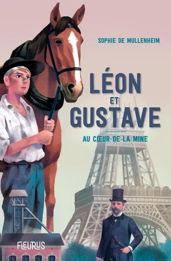 Léon et Gustave. Au cœur de la mine - Sophie de Mullenheim - Fleurus Ed.