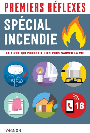 Premiers réflexes - spécial incendie - Catherine Sztal-Kutas - Vagnon Ed.