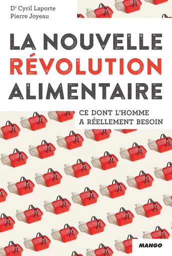 La nouvelle révolution alimentaire - Cyril Laporte, Pierre Joyeau - Mango Ed.