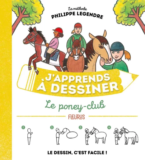 J'apprends à dessiner le poney-club - Philippe Legendre - Fleurus Ed.