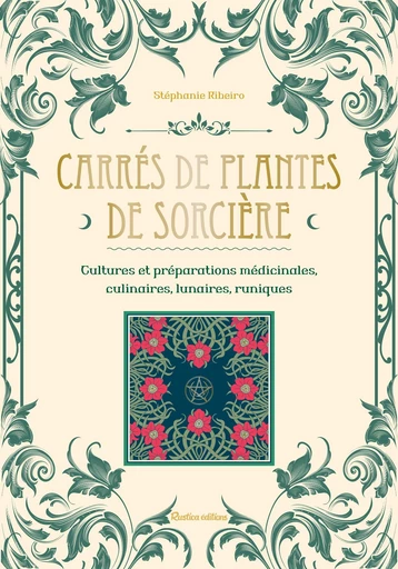 Carrés de plantes de sorcière - Stéphanie Ribeiro - Rustica Ed.