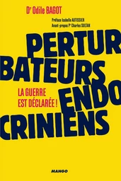 Perturbateurs endocriniens : la guerre est déclarée !