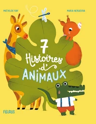 7 histoires d'animaux