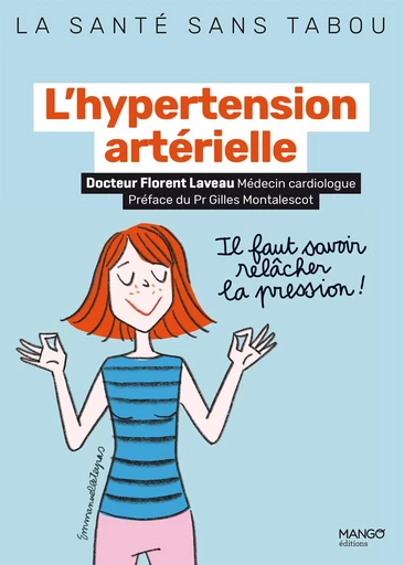 L'hypertension artérielle - Florent Laveau - Mango Ed.