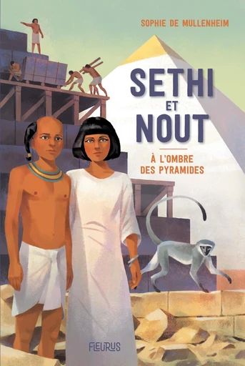 Sethi et Nout. A l'ombre des pyramides - Sophie de Mullenheim - Fleurus Ed.