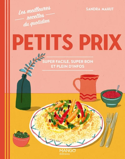 Petits prix - Sandra Mahut - Mango Ed.