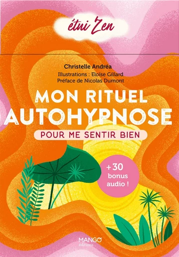 Mon rituel autohypnose - Christelle Andréa - Mango Ed.